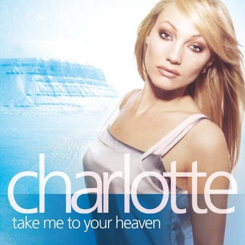 File:Charlotte-Take Me to Your Heaven.jpg